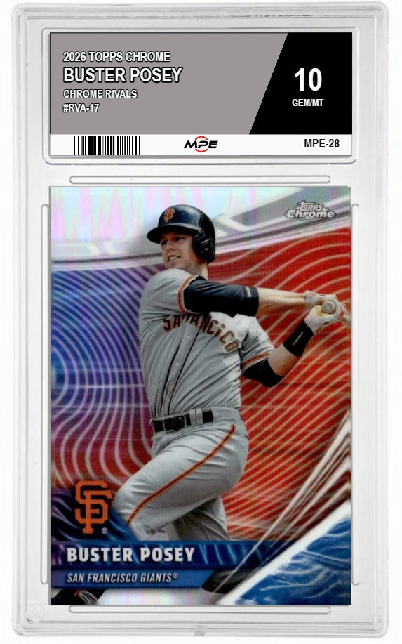 2026 TOPPS CHROME CHROME RIVALS #RVA-17 BUSTER POSEY MPE 10 GEM/MT — graded card auctioned from the MPE vault