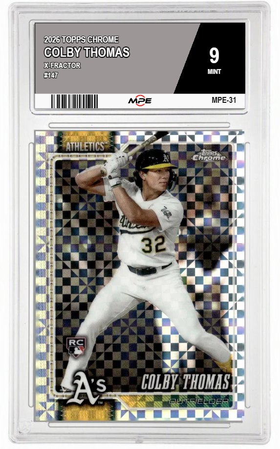 2026 TOPPS CHROME X-Fractor #147 COLBY THOMAS MPE 9 MINT — graded card auctioned from the MPE vault
