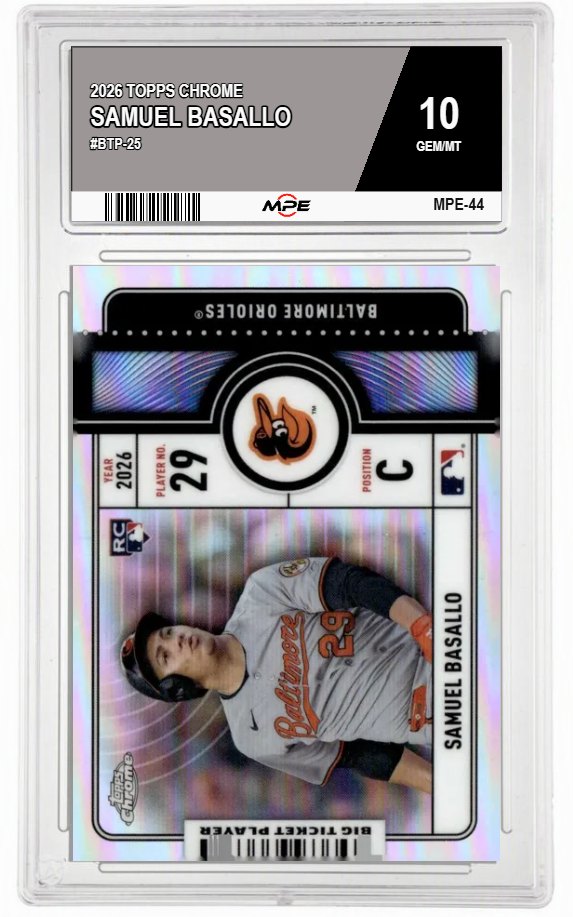 2026 TOPPS CHROME #BTP-25 SAMUEL BASALLO MPE 10 GEM/MT — graded card auctioned from the MPE vault
