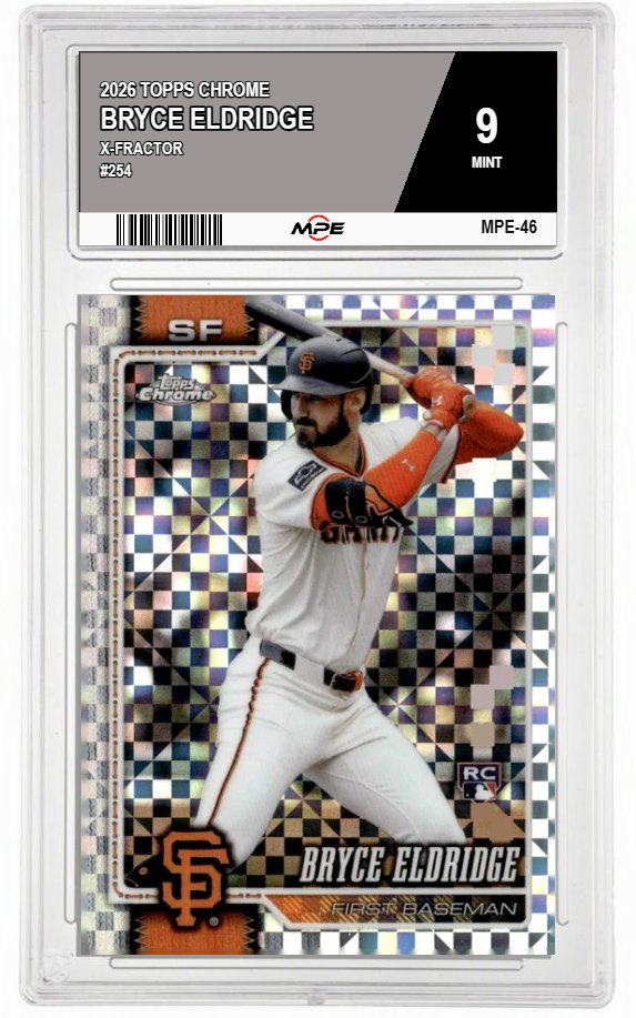 2026 TOPPS CHROME X-Fractor #254 BRYCE ELDRIDGE MPE 9 MINT — graded card auctioned from the MPE vault