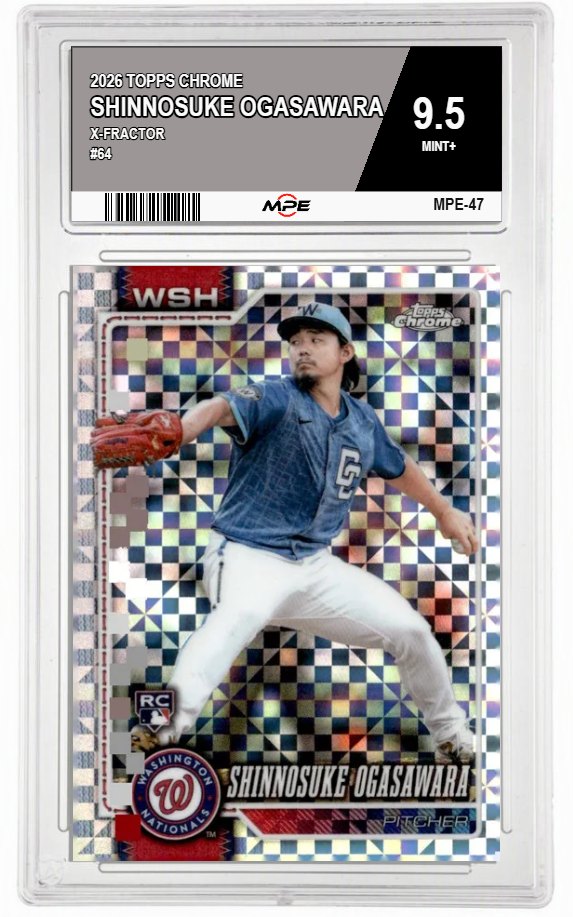 2026 TOPPS CHROME X-Fractor #64 SHINNOSUKE OGASAWARA MPE 9.5 MINT+ — graded card auctioned from the MPE vault