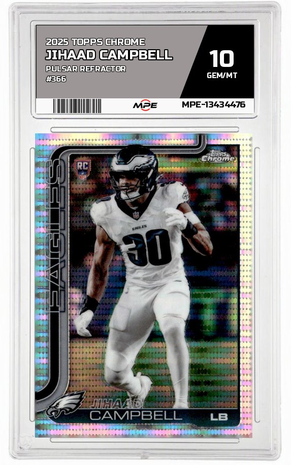 2025 TOPPS CHROME PULSAR REFRACTOR #366 JIHAAD CAMPBELL MPE 10 GEM/MT — graded card up for auction