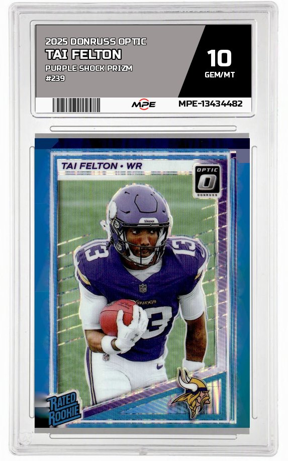 2025 DONRUSS OPTIC PURPLE SHOCK PRIZM #239 TAI FELTON MPE 10 GEM/MT — graded card up for auction