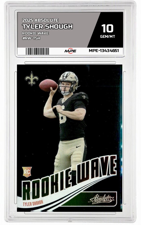 2025 ABSOLUTE ROOKIE WAVE #RW-TSH TYLER SHOUGH MPE 10 GEM/MT — graded card up for auction