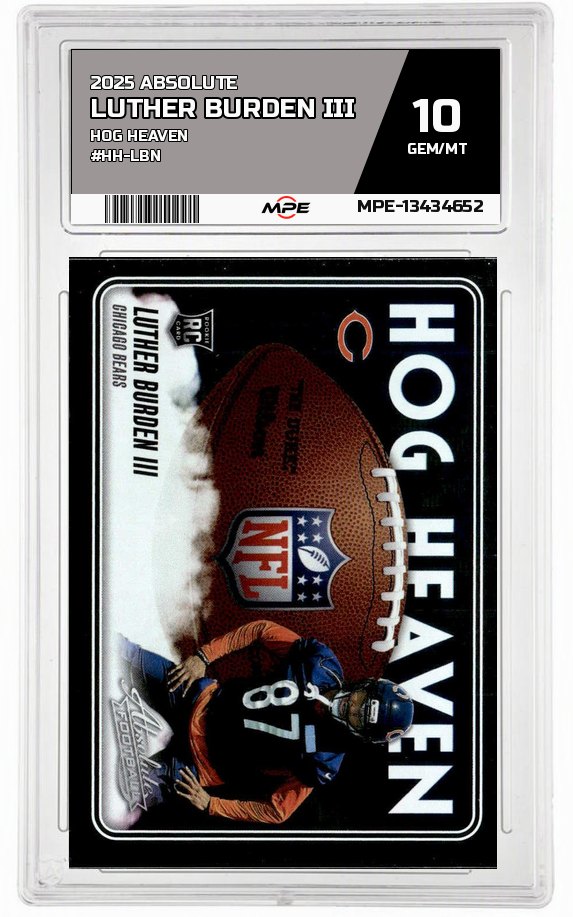 2025 ABSOLUTE HOG HEAVEN #HH-LBN LUTHER BURDEN III MPE 10 GEM/MT — graded card auctioned from the MPE vault