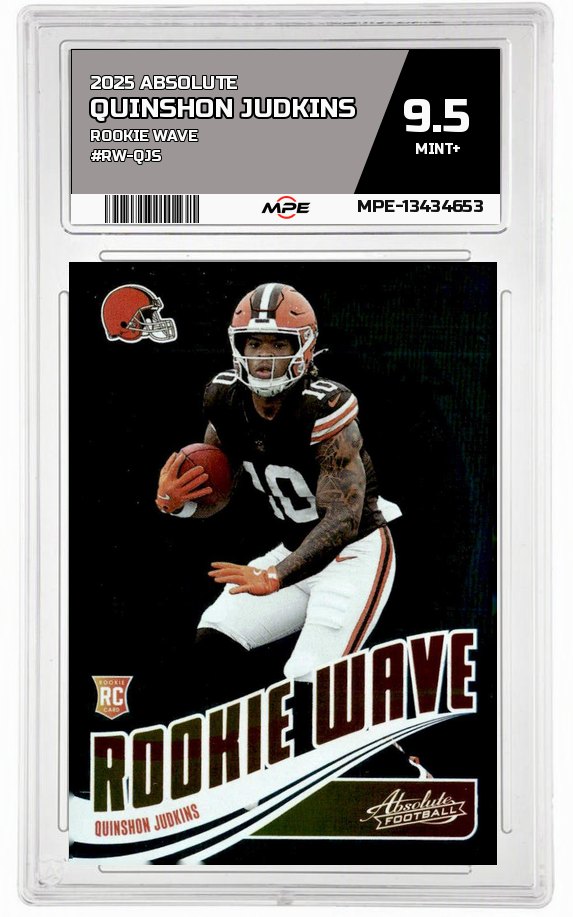 2025 ABSOLUTE ROOKIE WAVE #RW-QJS QUINSHON JUDKINS MPE 9.5 MINT+ — graded card auctioned from the MPE vault