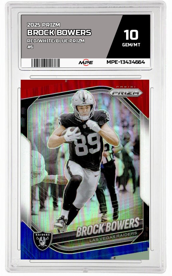 2025 PRIZM RED/WHITE/BLUE PRIZM #6 BROCK BOWERS MPE 10 GEM/MT — graded card auctioned from the MPE vault