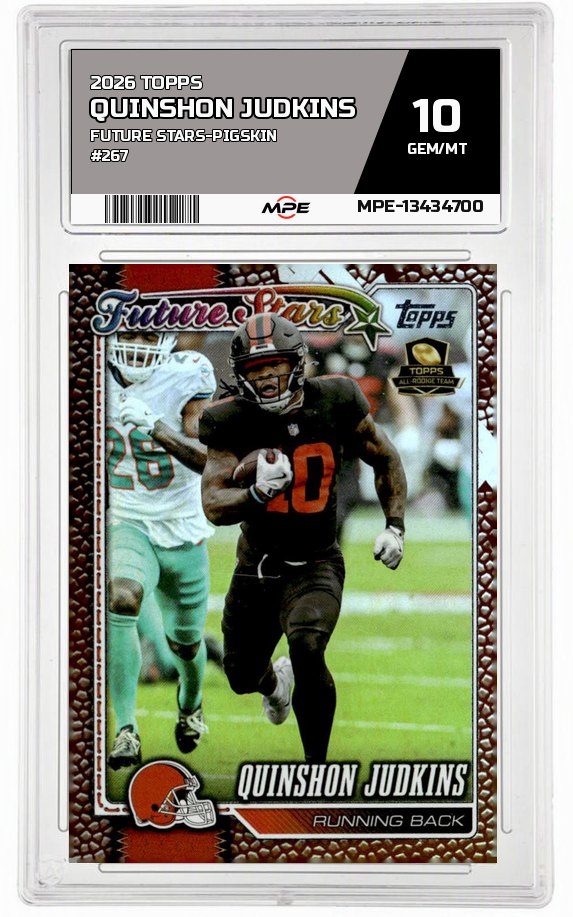 2026 TOPPS FUTURE STARS-PIGSKIN #267 QUINSHON JUDKINS MPE 10 GEM/MT — graded card auctioned from the MPE vault