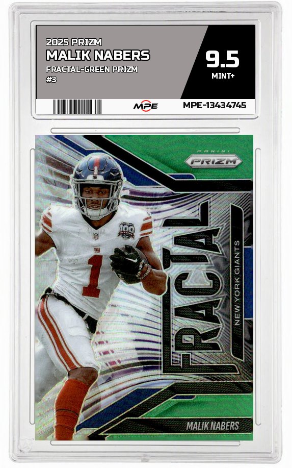 2025 PRIZM FRACTAL-GREEN PRIZM #3 MALIK NABERS MPE 9.5 MINT+ — graded card auctioned from the MPE vault