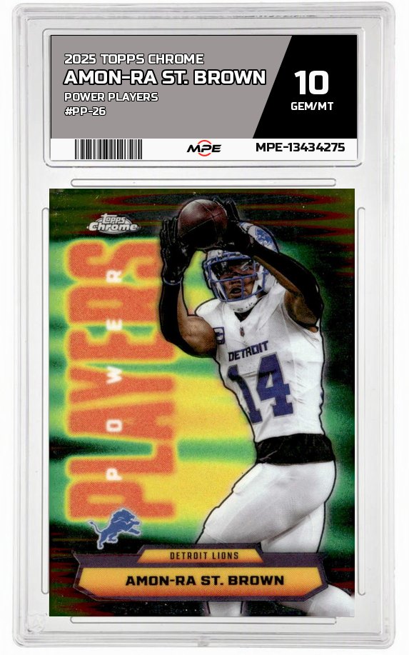 2025 TOPPS CHROME POWER PLAYERS #PP-26 AMON-RA ST. BROWN MPE 10 GEM/MT — graded card auctioned from the MPE vault