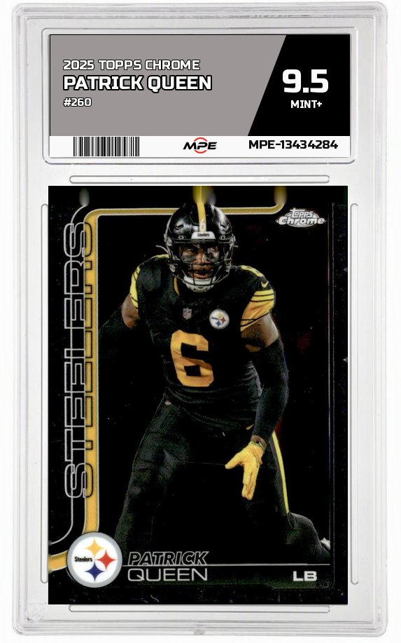 2025 TOPPS CHROME #260 PATRICK QUEEN MPE 9.5 MINT+ — graded card auctioned from the MPE vault