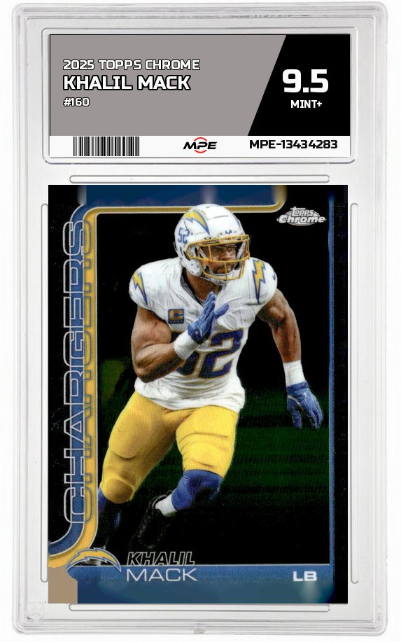 2025 TOPPS CHROME #160 KHALIL MACK MPE 9.5 MINT+ — graded card auctioned from the MPE vault