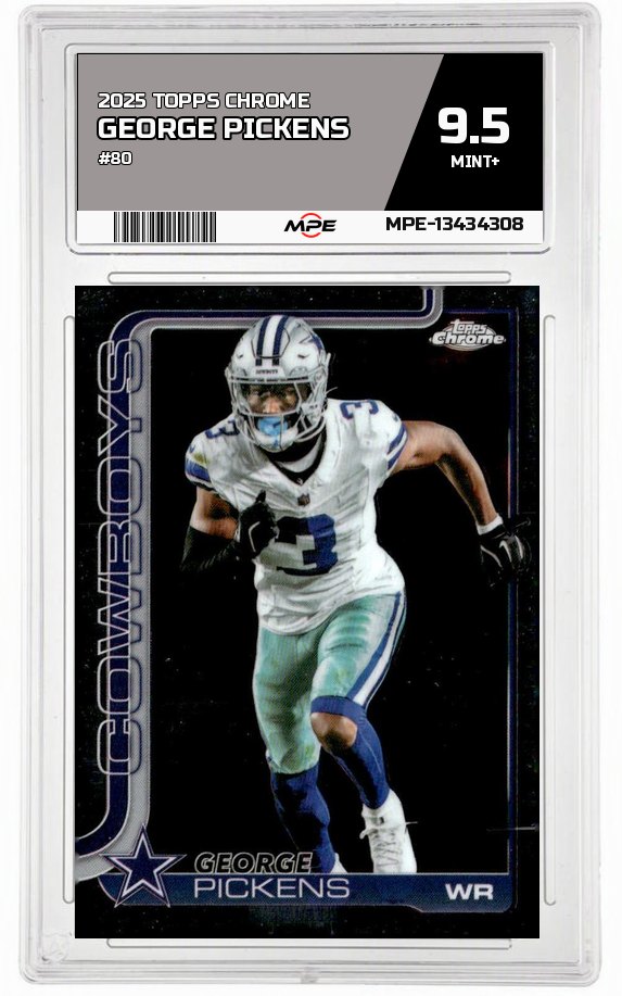 2025 TOPPS CHROME #80 GEORGE PICKENS MPE 9.5 MINT+ — graded card auctioned from the MPE vault