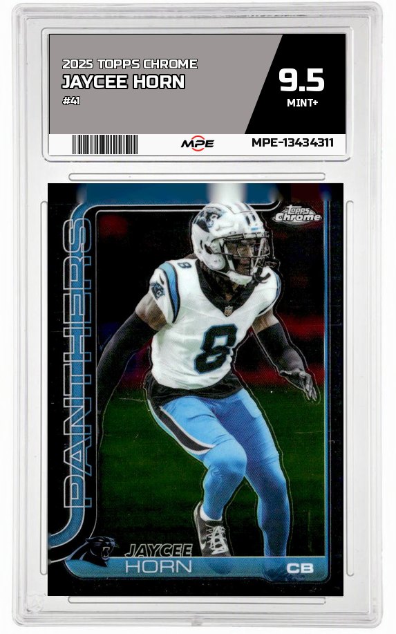 2025 TOPPS CHROME #41 JAYCEE HORN MPE 9.5 MINT+ — graded card auctioned from the MPE vault