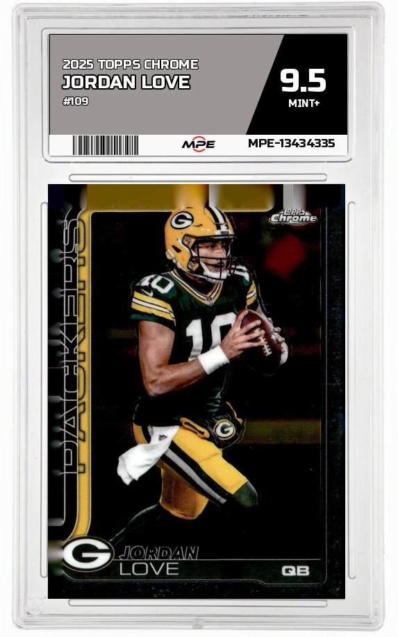2025 TOPPS CHROME #109 JORDAN LOVE MPE 9.5 MINT+ — graded card auctioned from the MPE vault