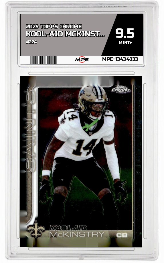 2025 TOPPS CHROME #224 KOOL-AID MCKINSTRY MPE 9.5 MINT+ — graded card auctioned from the MPE vault