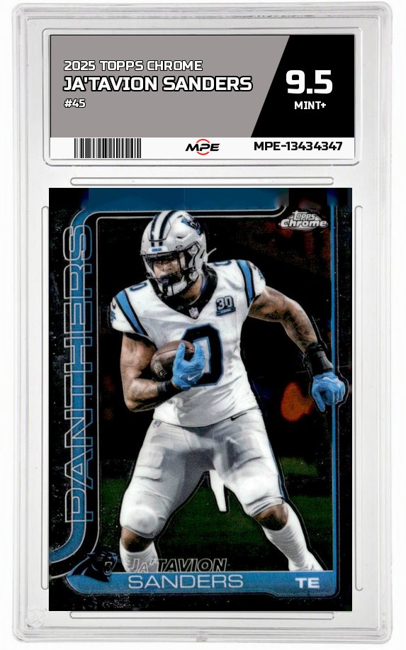 2025 TOPPS CHROME #45 JA'TAVION SANDERS MPE 9.5 MINT+ — graded card auctioned from the MPE vault