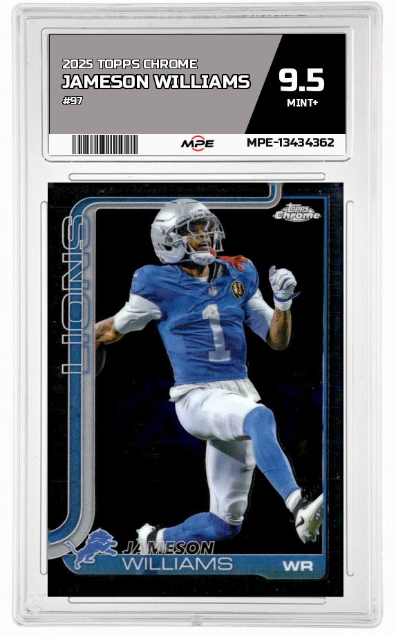 2025 TOPPS CHROME #97 JAMESON WILLIAMS MPE 9.5 MINT+ — graded card auctioned from the MPE vault