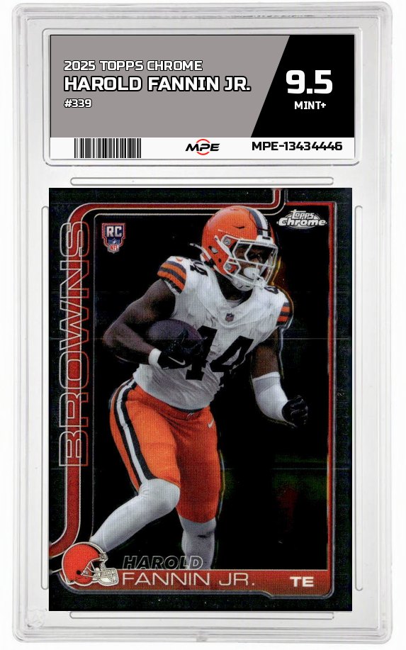 2025 TOPPS CHROME #339 HAROLD FANNIN JR. MPE 9.5 MINT+ — graded card auctioned from the MPE vault