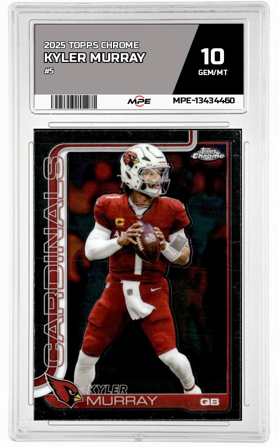 2025 TOPPS CHROME #5 KYLER MURRAY MPE 10 GEM/MT — graded card up for auction