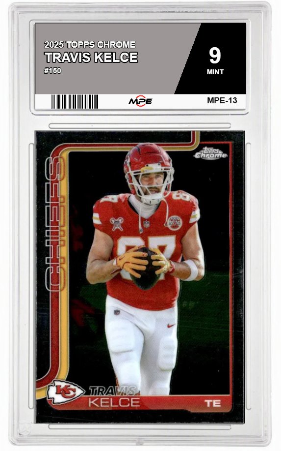 2025 TOPPS CHROME #150 TRAVIS KELCE MPE 9 MINT — graded card auctioned from the MPE vault