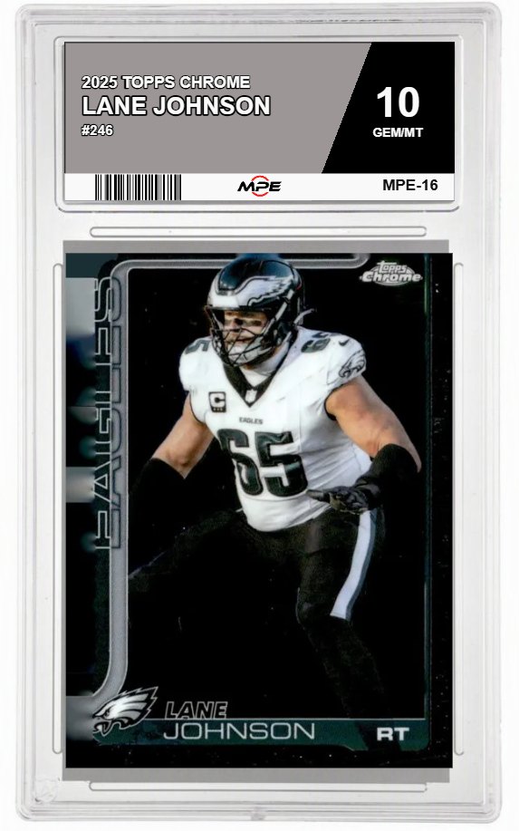 2025 TOPPS CHROME #246 LANE JOHNSON MPE 10 GEM/MT — graded card auctioned from the MPE vault