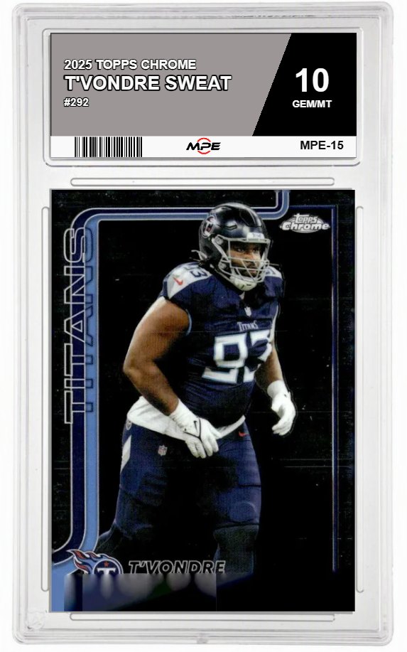 2025 TOPPS CHROME #292 T'VONDRE SWEAT MPE 10 GEM/MT — graded card auctioned from the MPE vault