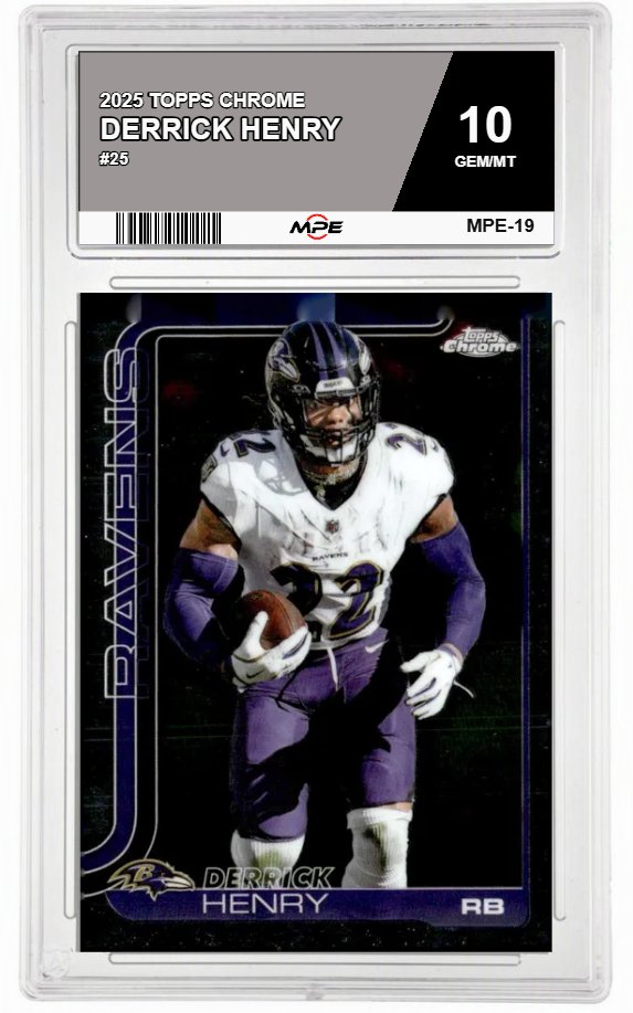 2025 TOPPS CHROME #25 DERRICK HENRY MPE 10 GEM/MT — graded card auctioned from the MPE vault