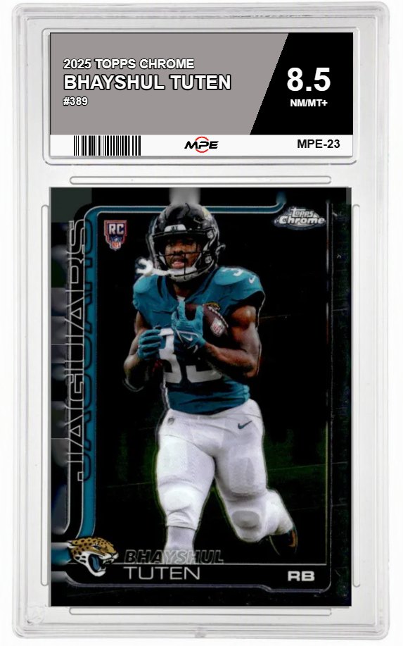 2025 TOPPS CHROME #389 BHAYSHUL TUTEN MPE 8.5 NM/MT+ — graded card auctioned from the MPE vault