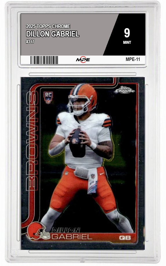2025 TOPPS CHROME #317 DILLON GABRIEL MPE 9 MINT — graded card auctioned from the MPE vault