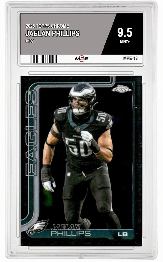 2025 TOPPS CHROME #192 JAELAN PHILLIPS MPE 9.5 MINT+ — graded card auctioned from the MPE vault
