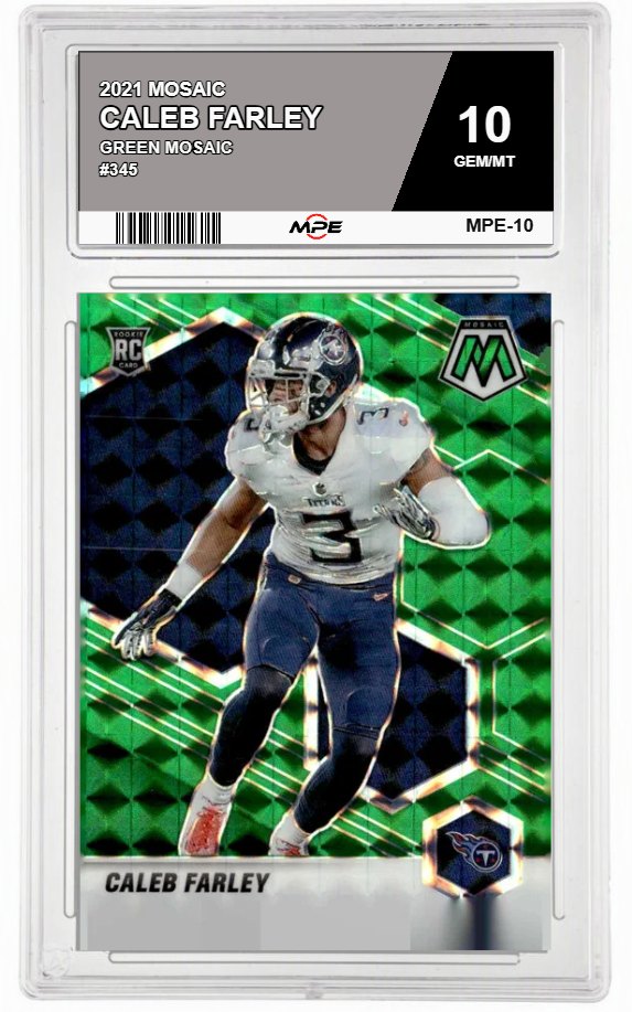 2021 MOSAIC GREEN MOSAIC #345 CALEB FARLEY MPE 10 GEM/MT — graded card auctioned from the MPE vault