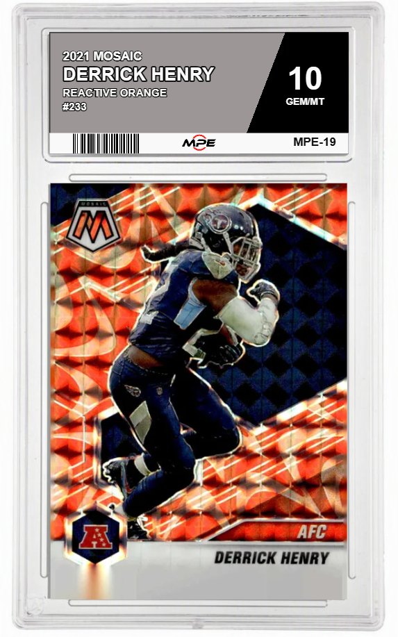 2021 MOSAIC REACTIVE ORANGE #233 DERRICK HENRY MPE 10 GEM/MT — graded card auctioned from the MPE vault