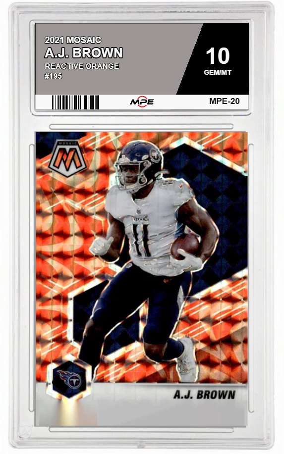 2021 MOSAIC REACTIVE ORANGE #195 A.J. BROWN MPE 10 GEM/MT — graded card auctioned from the MPE vault