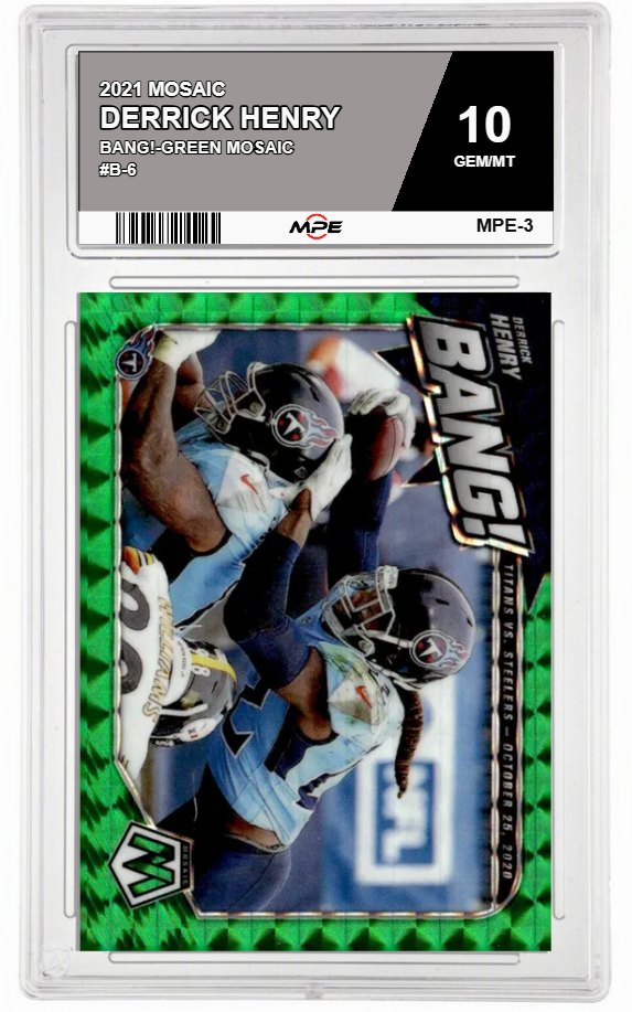 2021 MOSAIC BANG!-GREEN MOSAIC #B-6 DERRICK HENRY MPE 10 GEM/MT — graded card auctioned from the MPE vault