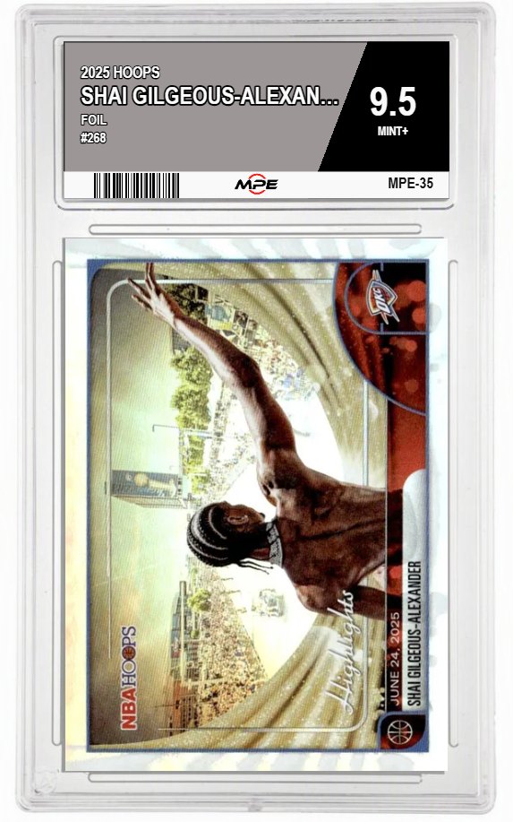 2025 HOOPS FOIL #268 SHAI GILGEOUS-ALEXANDER MPE 9.5 MINT+ — graded card auctioned from the MPE vault