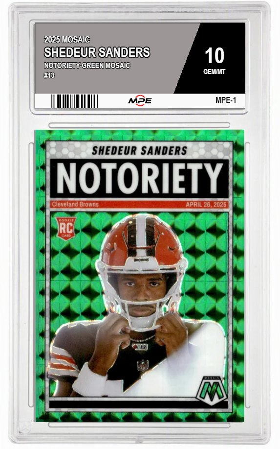 2025 MOSAIC NOTORIETY-GREEN MOSAIC #13 SHEDEUR SANDERS MPE 10 GEM/MT — graded card auctioned from the MPE vault