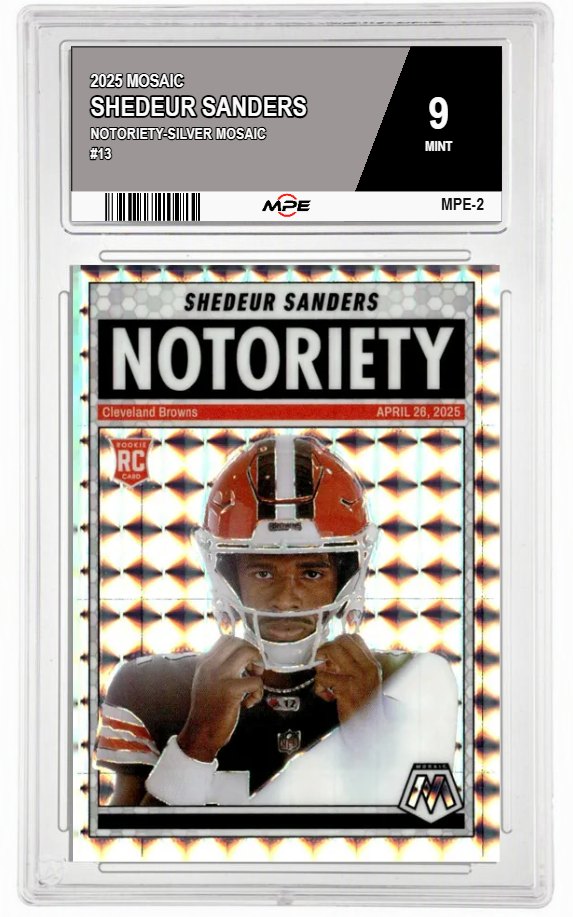 2025 MOSAIC NOTORIETY-SILVER MOSAIC #13 SHEDEUR SANDERS MPE 9 MINT — graded card auctioned from the MPE vault