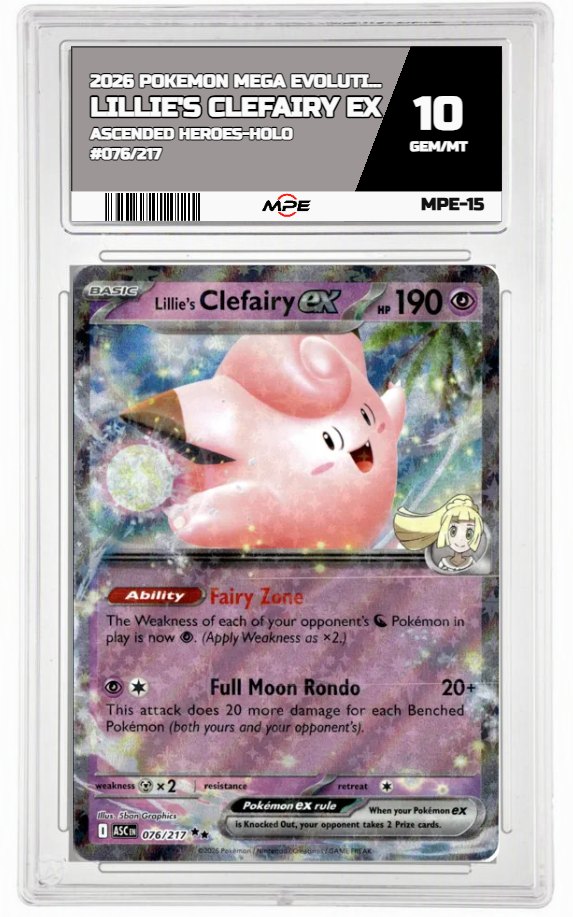 2026 POKEMON MEGA EVOLUTION ASCENDED HEROES-HOLO #076/217 Lillie's Clefairy EX MPE 10 GEM/MT — graded card auctioned from the MPE vault