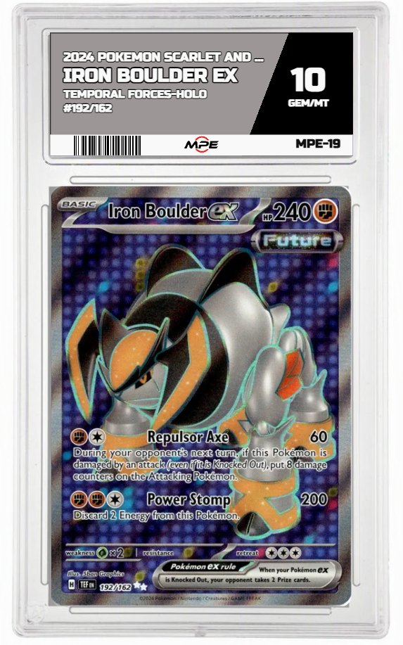 2024 POKEMON SCARLET AND VIOLET TEMPORAL FORCES-HOLO #192/162 Iron Boulder EX MPE 10 GEM/MT — graded card auctioned from the MPE vault