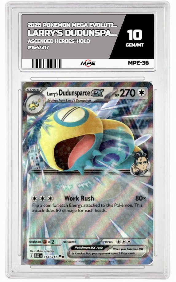 2026 POKEMON MEGA EVOLUTION ASCENDED HEROES-HOLO #164/217 Larry's Dudunsparce EX MPE 10 GEM/MT — graded card auctioned from the MPE vault