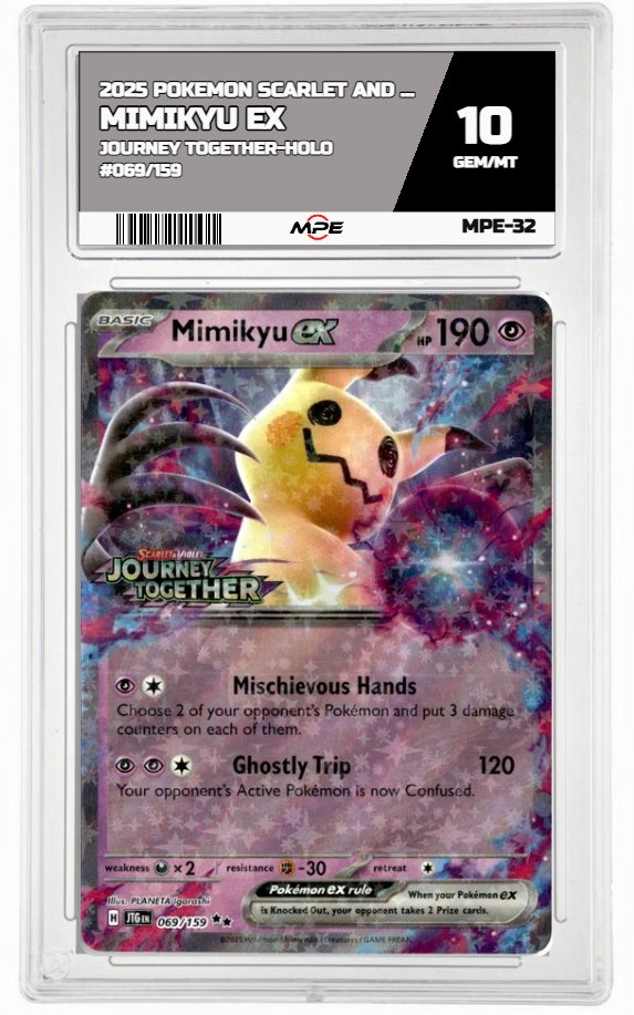 2025 POKEMON SCARLET AND VIOLET JOURNEY TOGETHER-HOLO #069/159 Mimikyu EX MPE 10 GEM/MT — graded card auctioned from the MPE vault