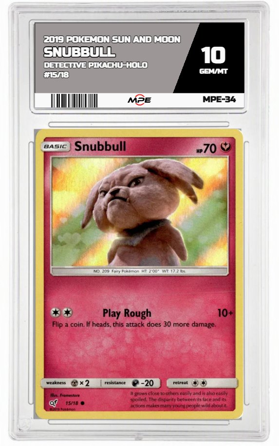 2019 POKEMON SUN AND MOON DETECTIVE PIKACHU-HOLO #15/18 Snubbull MPE 10 GEM/MT — graded card auctioned from the MPE vault