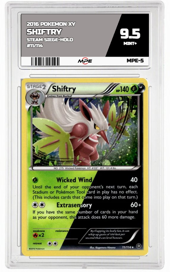 2016 POKEMON XY STEAM SIEGE-HOLO #11/114 SHIFTRY MPE 9.5 MINT+ — graded card auctioned from the MPE vault
