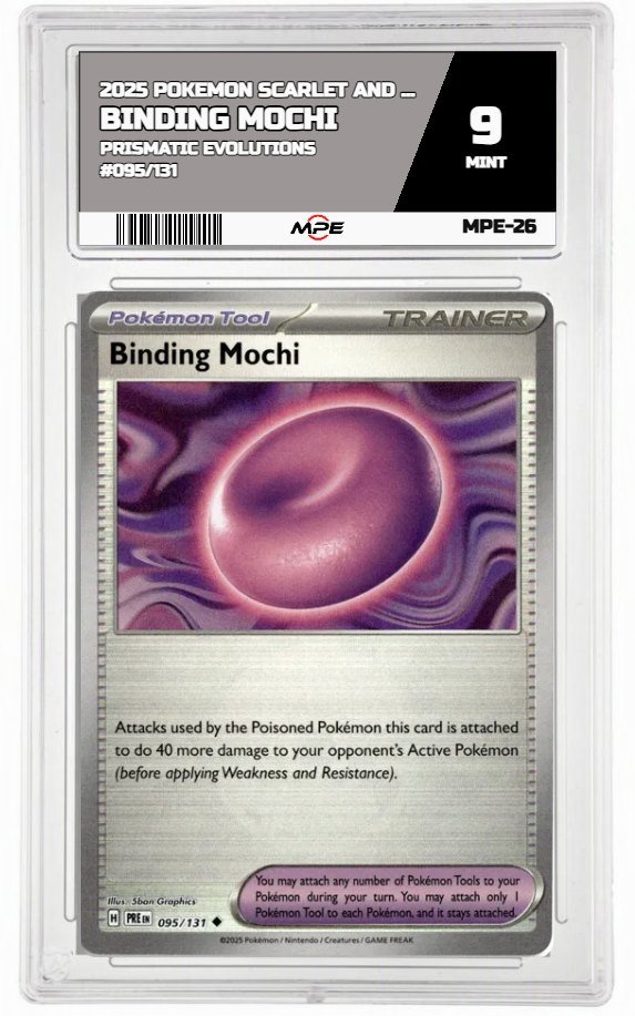 2025 POKEMON SCARLET AND VIOLET PRISMATIC EVOLUTIONS #095/131 Binding Mochi MPE 9 MINT — graded card auctioned from the MPE vault