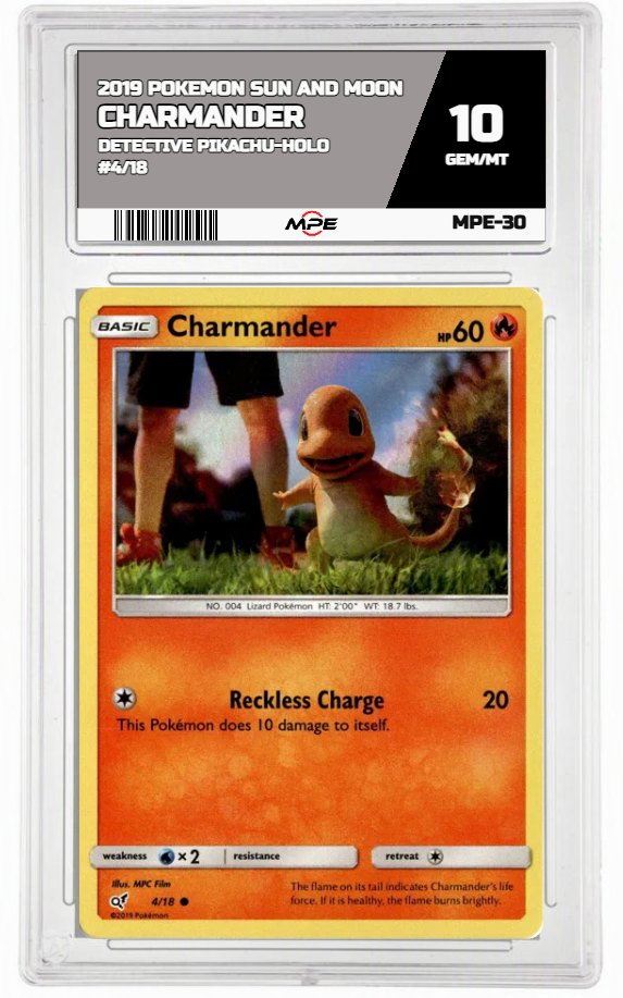 2019 POKEMON SUN AND MOON DETECTIVE PIKACHU-HOLO #4/18 CHARMANDER MPE 10 GEM/MT — graded card auctioned from the MPE vault