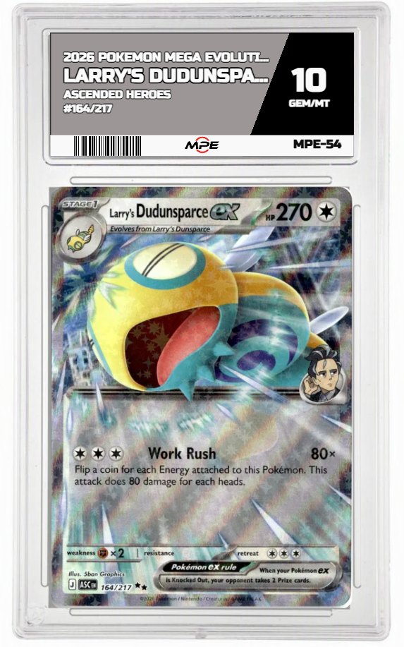 2026 POKEMON MEGA EVOLUTION ASCENDED HEROES #164/217 Larry's DudunsparceEX MPE 10 GEM/MT — graded card auctioned from the MPE vault