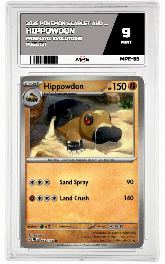 2025 POKEMON SCARLET AND VIOLET PRISMATIC EVOLUTIONS #053/131 Hippowdon MPE 9 MINT — graded card auctioned from the MPE vault