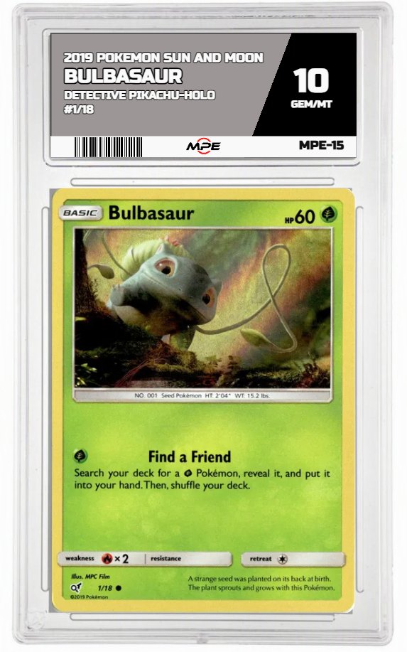 2019 POKEMON SUN AND MOON DETECTIVE PIKACHU-HOLO #1/18 BULBASAUR MPE 10 GEM/MT — graded card auctioned from the MPE vault