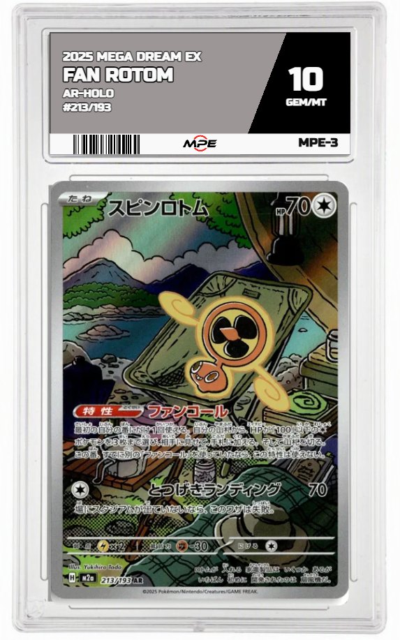 2025 MEGA DREAM EX AR-HOLO #213/193 FAN ROTOM MPE 10 GEM/MT — graded card auctioned from the MPE vault